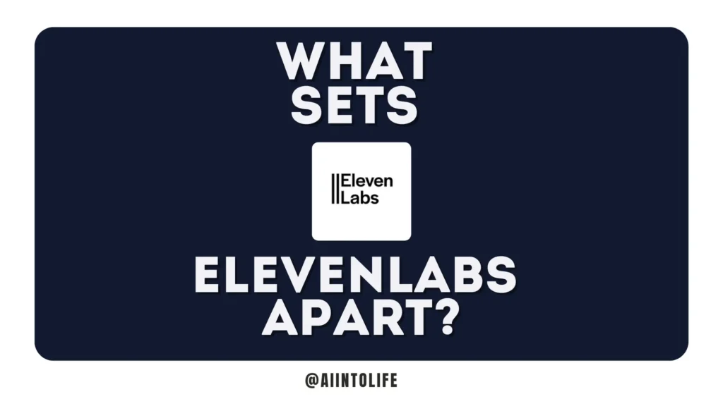 what-sets-elevenlabs-apart