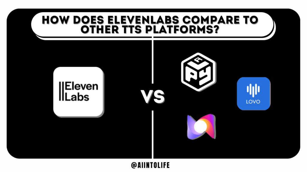 how-does-elevenlabs-compare-to-other-tts-platforms